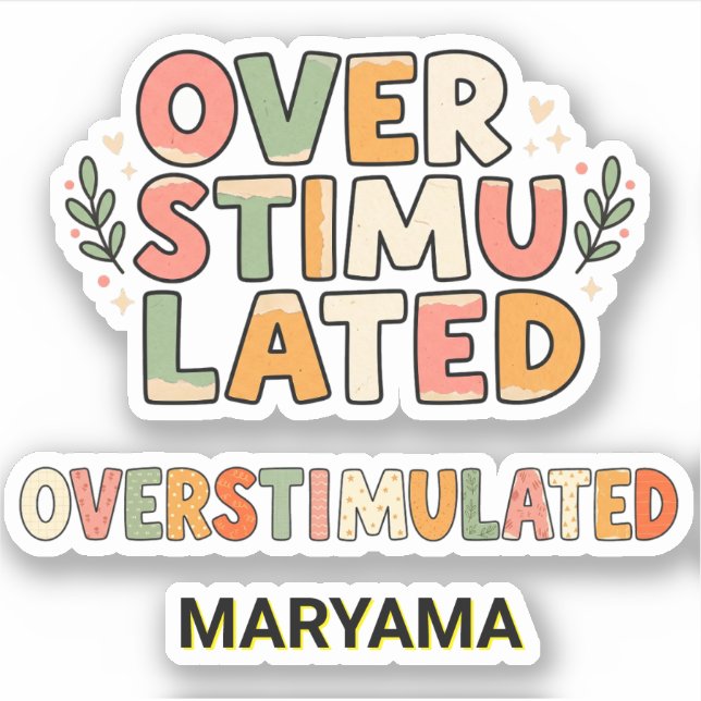 Teacher Appreciation (Custom Name) Overstimulated (Front)