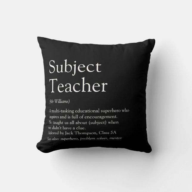 Teacher Appreciation Definition Black and White Cushion (Front)