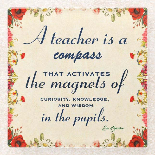 Teacher Appreciation Gift A Teacher is a Compass Glass Coaster (Front)