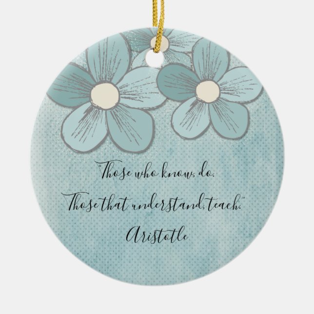 Teacher Appreciation Monogram Teach Quote Ceramic Tree Decoration (Front)