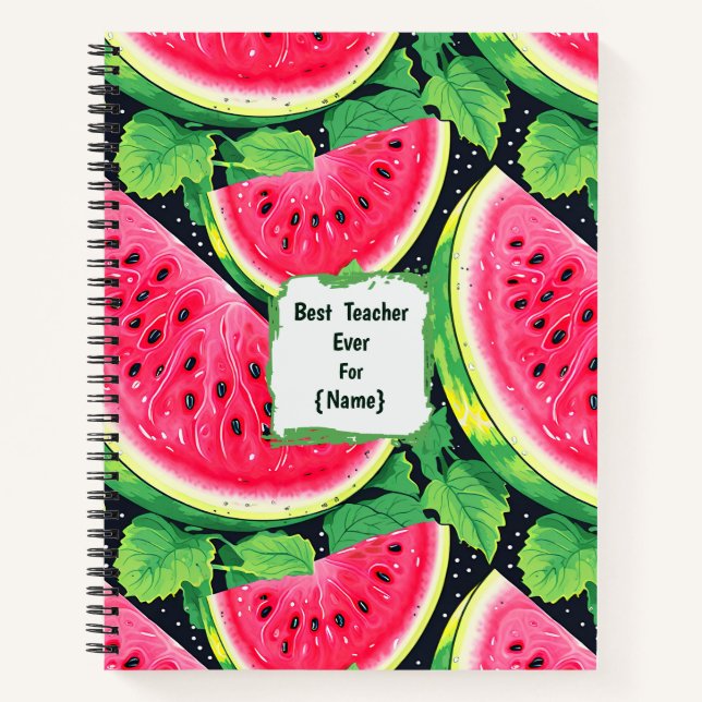 Teacher Appreciation Personalized Watermelon  Notebook (Front)