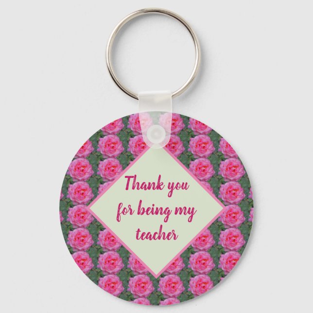Teacher Appreciation Pink Rose Pattern Floral Key Ring (Front)