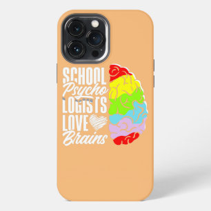 Teacher Appreciation School Psychologist Love iPhone 13 Pro Max Case