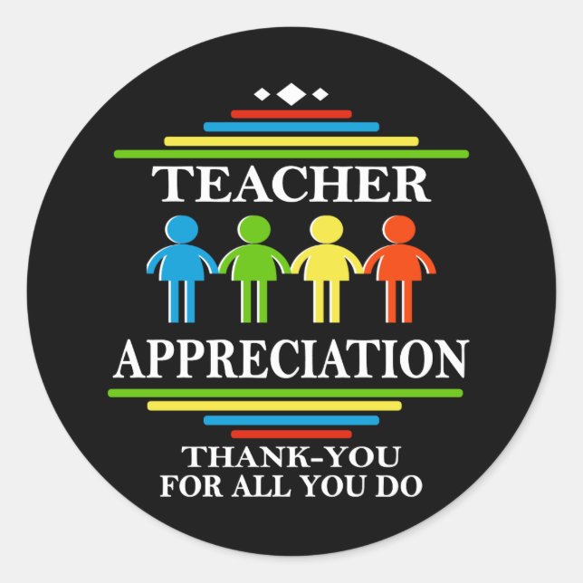 Teacher Appreciation Thank-You For All You Do Classic Round Sticker (Front)