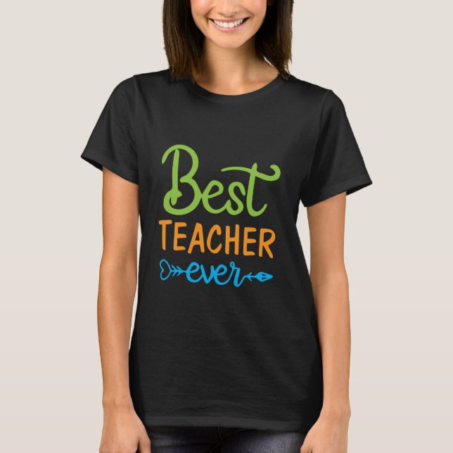 Teacher Appreciation Typography T-Shirt (Front)