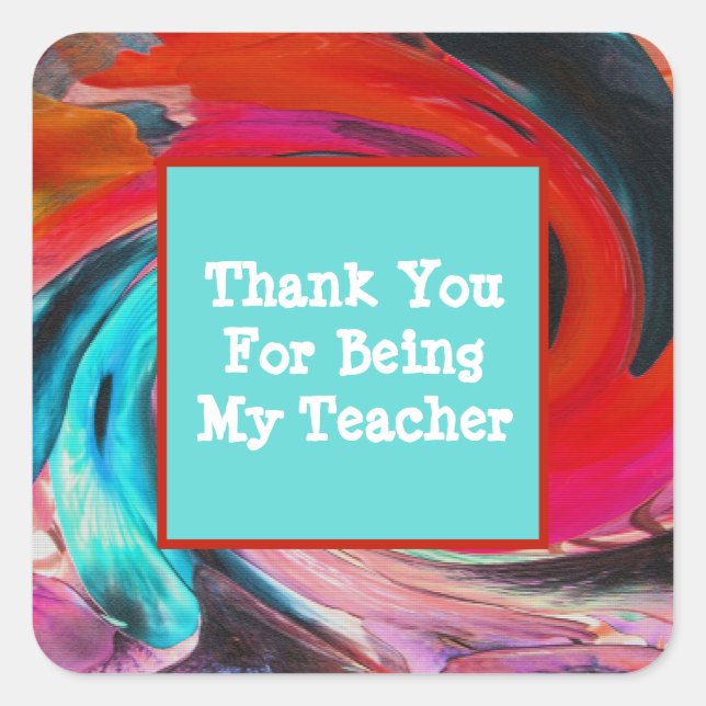 Teacher Appreciation Vivid Swirled Tie Dye Thanks Square Sticker (Front)