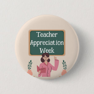 Teacher Appreciation Week 6 Cm Round Badge