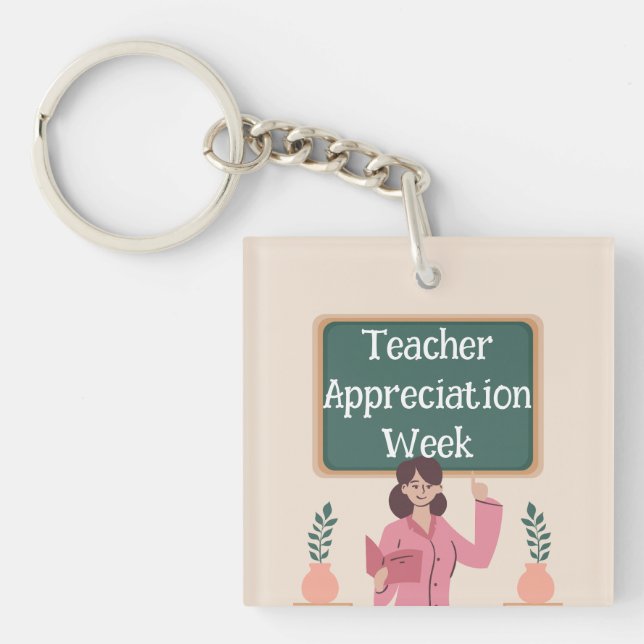 Teacher Appreciation Week  Key Ring (Front)