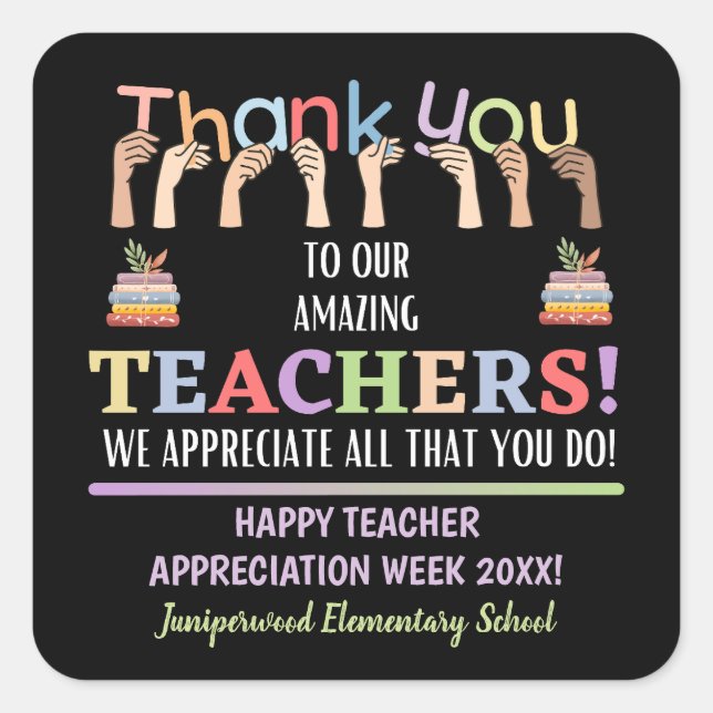 Teacher Appreciation Week Square Sticker (Front)