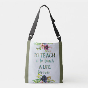 Teacher Appreciation Week Teacher Quote Typography Crossbody Bag