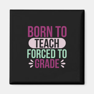 Teacher Art Born To Teach Magnet