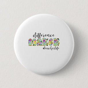 Teacher Art Difference Make Teacher Life 6 Cm Round Badge