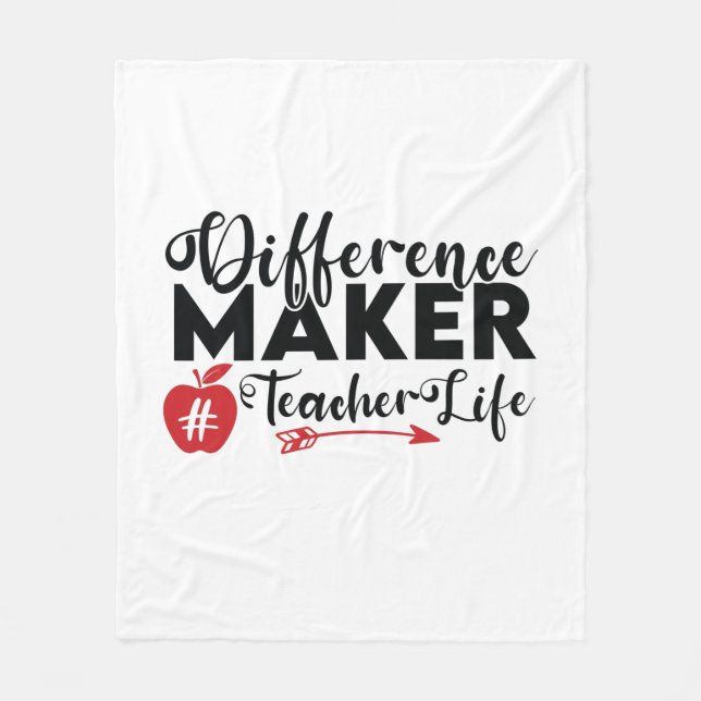 Teacher Art Difference Maker Teacher Life Fleece Blanket (Front)