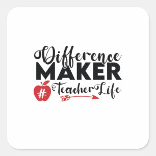 Teacher Art Difference Maker Teacher Life Square Sticker