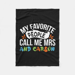 Teacher Art Favorite People Call Me Carson Fleece Blanket