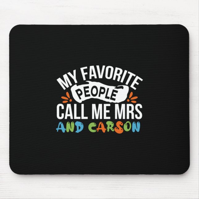 Teacher Art Favourite People Call Me Carson Mouse Mat (Front)