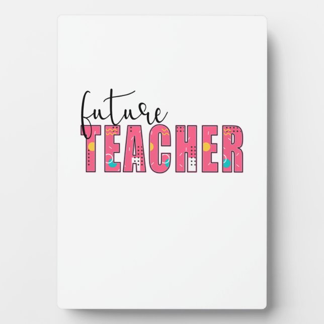 Teacher Art Future Teacher Plaque (Front)