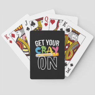 Teacher Art Get Your Cray On Playing Cards