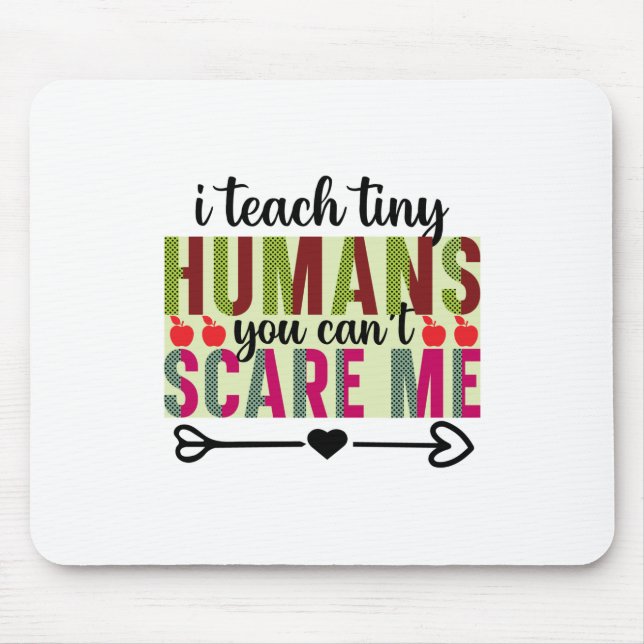 Teacher Art I Teach Tiny Humans Mouse Mat (Front)
