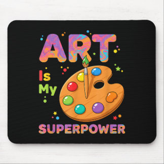Teacher - Art Is My Superwer Art Teacher Drawing P Mouse Mat