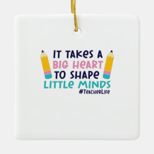 Teacher Art It Takes A Big Heart Ceramic Ornament