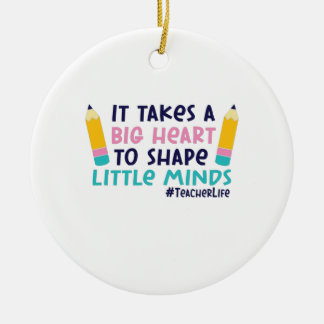 Teacher Art It Takes A Big Heart Ceramic Tree Decoration