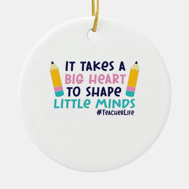 Teacher Art It Takes A Big Heart Ceramic Tree Decoration (Front)