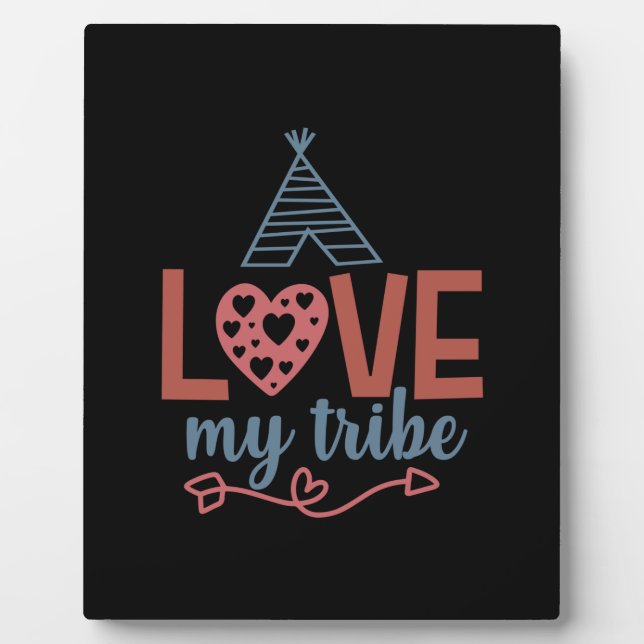 Teacher Art Love My Tribe Plaque (Front)