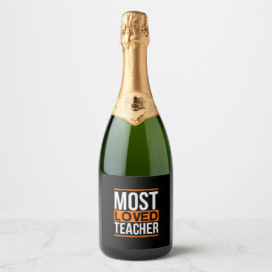 Teacher Art Most Loved Teacher Sparkling Wine Label