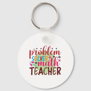 Teacher Art Problem Solver Math Teacher Key Ring
