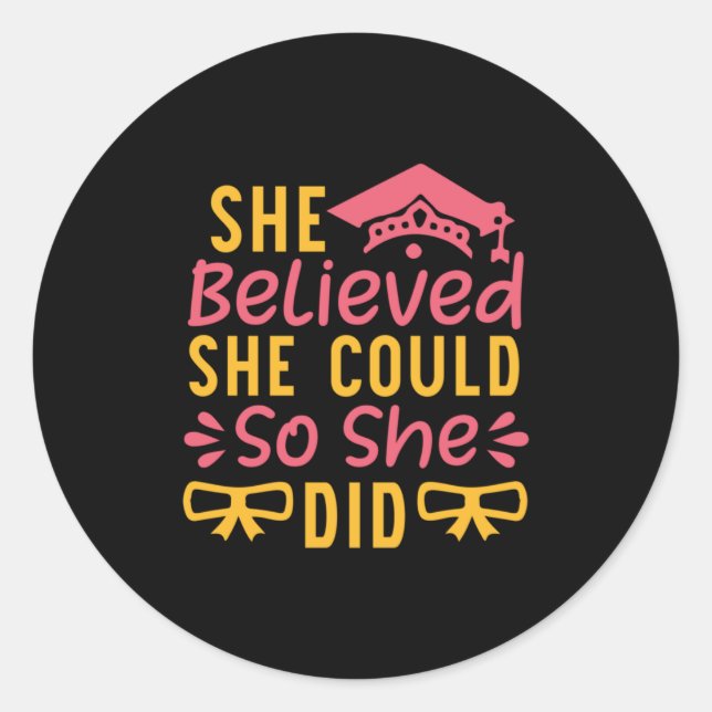 Teacher Art She Believed She Could So She Did Classic Round Sticker (Front)