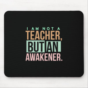 Teacher Art Teacher An Awakener Mouse Mat