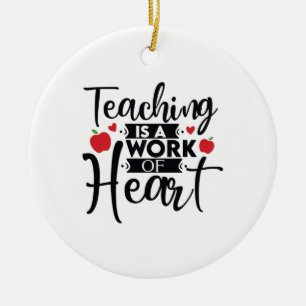 Teacher Art Teaching Is A Work Of Heart Ceramic Tree Decoration