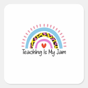 Teacher Art Teaching Is My Jam Square Sticker