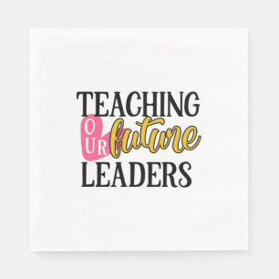 Teacher Art Teaching Our Future Leaders Napkin