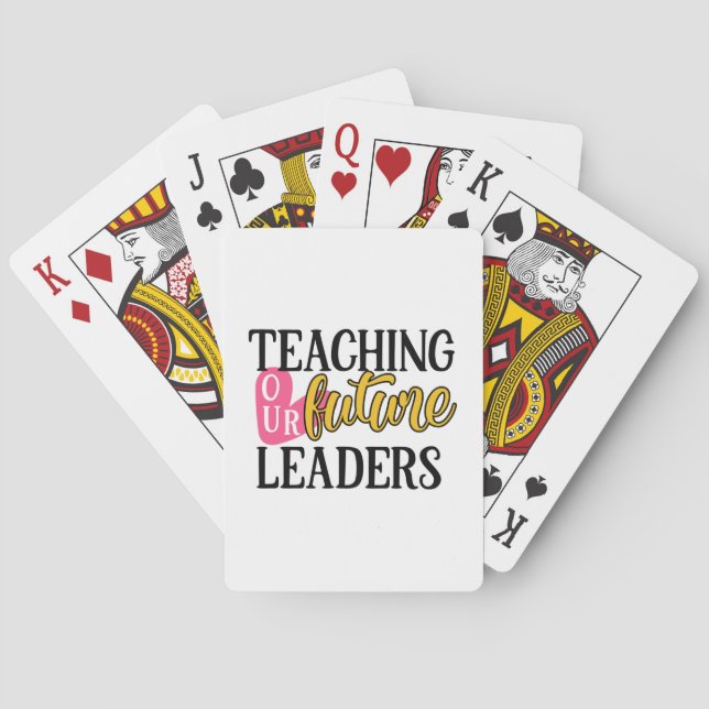 Teacher Art Teaching Our Future Leaders Playing Cards (Back)