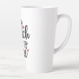Teacher Art To Teach Is To Love Latte Mug