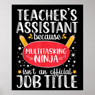 Teacher Assistant Teaching Ninja Appreciation Poster