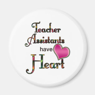 Teacher Assistants Have Heart Magnet