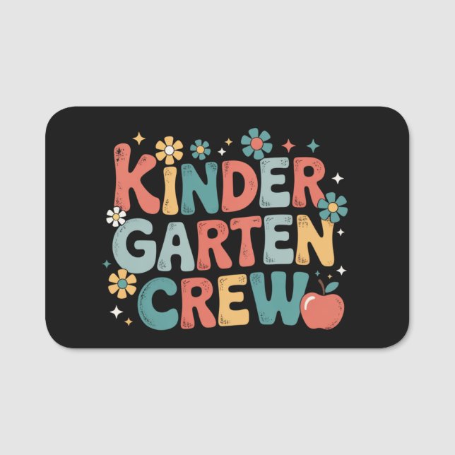 Teacher  Back to School Kindergarten Crew Name Tag (Front)