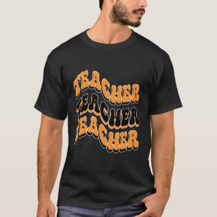 Teacher Best Teacher Ever Teacher Back To School T-Shirt