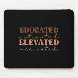 Teacher Black History Month Educated Motivated Mel Mouse Mat