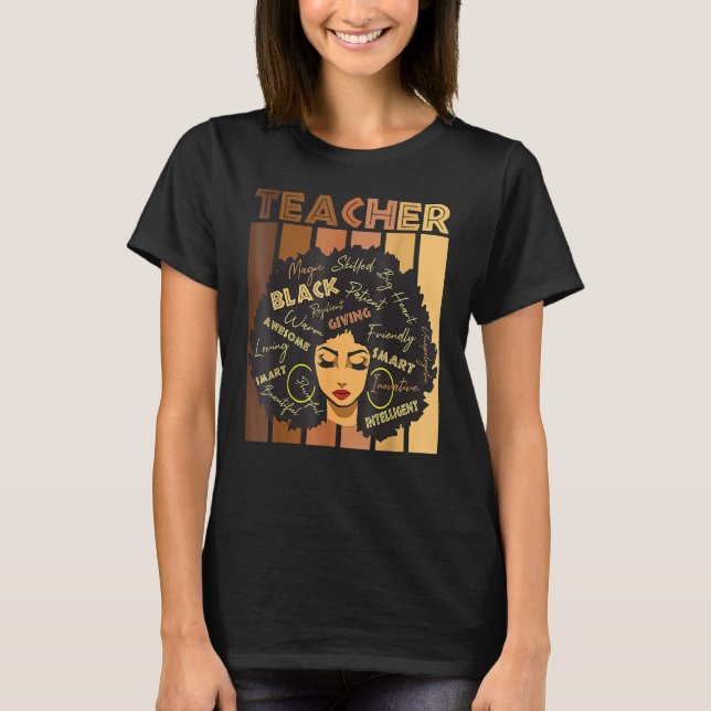 Teacher Black Women Black History Queen Melanin Af T-Shirt (Front)