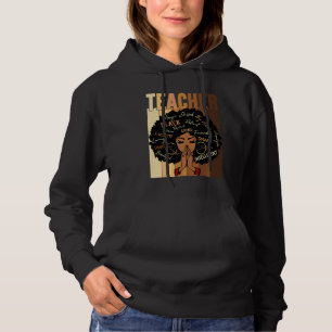 Teacher Black Womens Afro African Black History Mo Hoodie