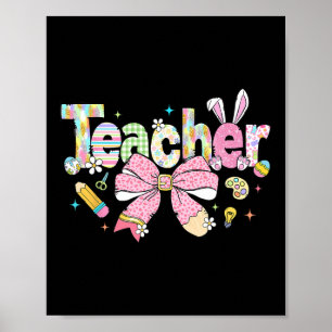 Teacher Bunny Bow Coquette Pencil Easter Days Eggs Poster