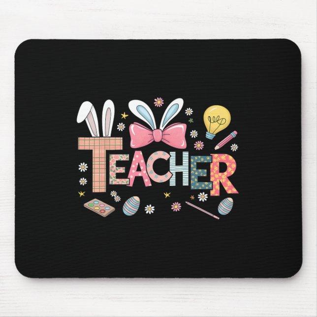 Teacher Bunny Easter Funny Easter Tee For Teachers Mouse Mat (Front)