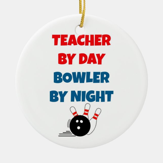 Teacher by Day Bowler by Night Ceramic Tree Decoration (Front)
