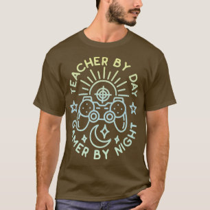 Teacher By Day Gamer By Night Distressed Design Ga T-Shirt