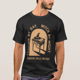 Teacher by Day Witch by Night Funny Halloween Teac T-Shirt