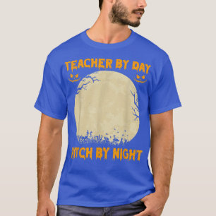 Teacher By Day Witch By Night Halloween Costume Fo T-Shirt